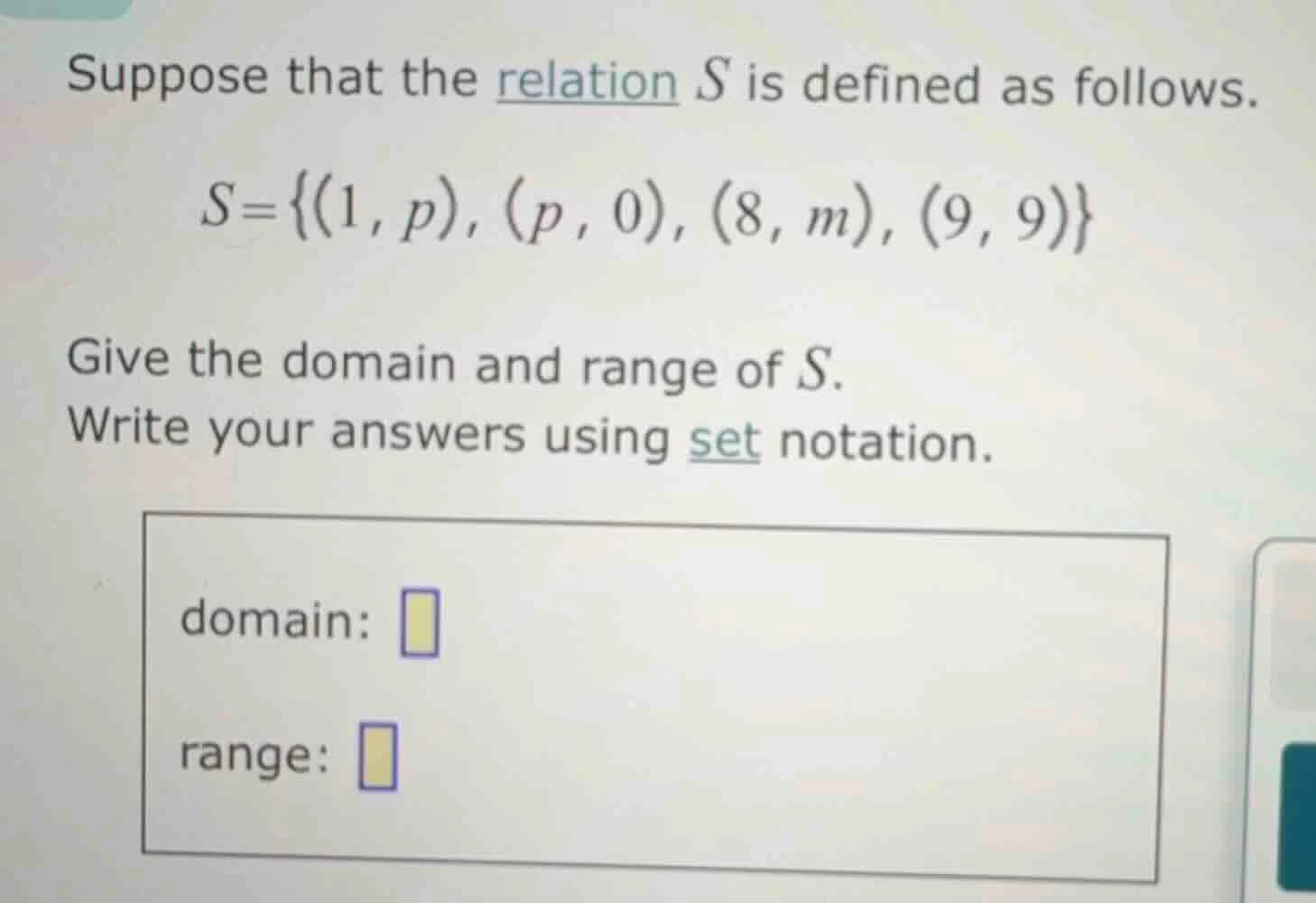 suppose that the relation s is defined as follows. s = {(1, p), (p, 0),…