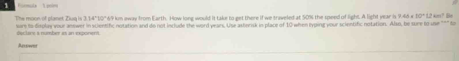 formula 1 point the moon of planet zuuq is 3.14*10^69 km away from eart…