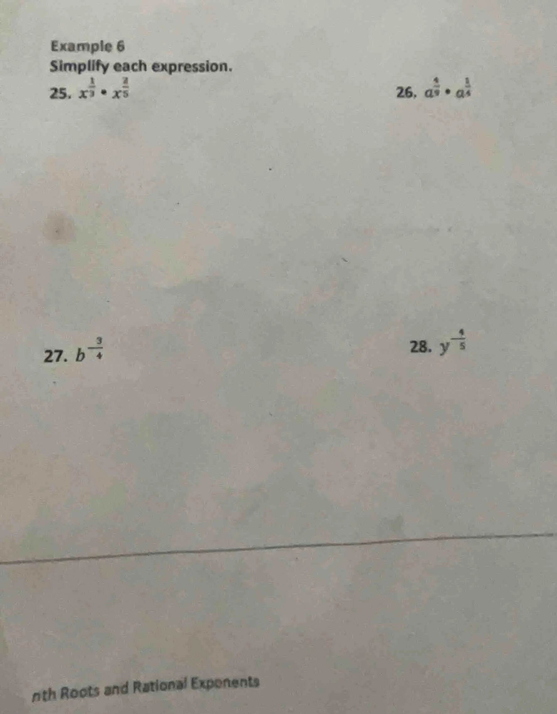 example 6 simplify each expression. 25. $x^{\frac{1}{3}} \\cdot x^{\fra…