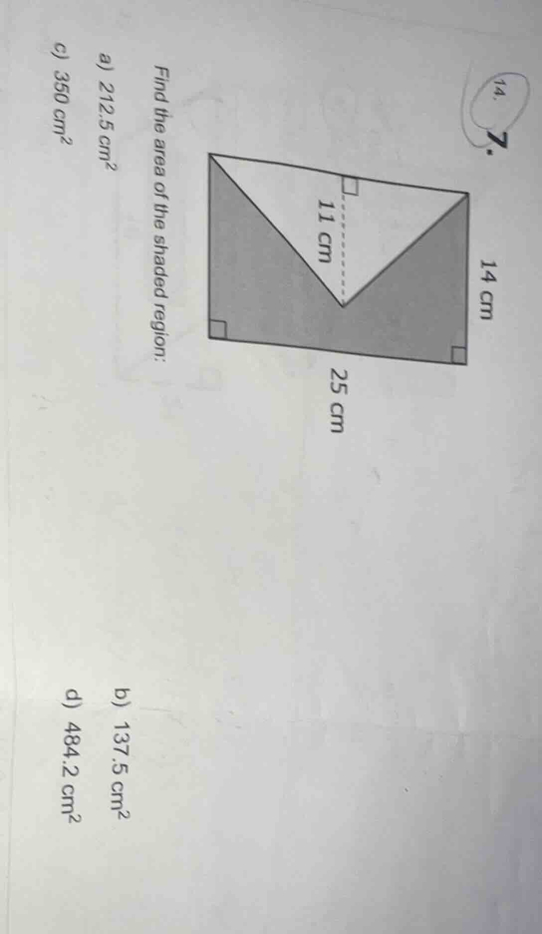 7. 14. find the area of the shaded region: a) 212.5 cm²? b) 137.5 cm² c…