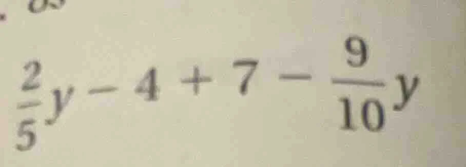 (\frac{2}{5}y - 4 + 7 - \frac{9}{10}y)