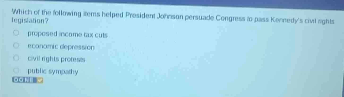 which of the following items helped president johnson persuade congress…