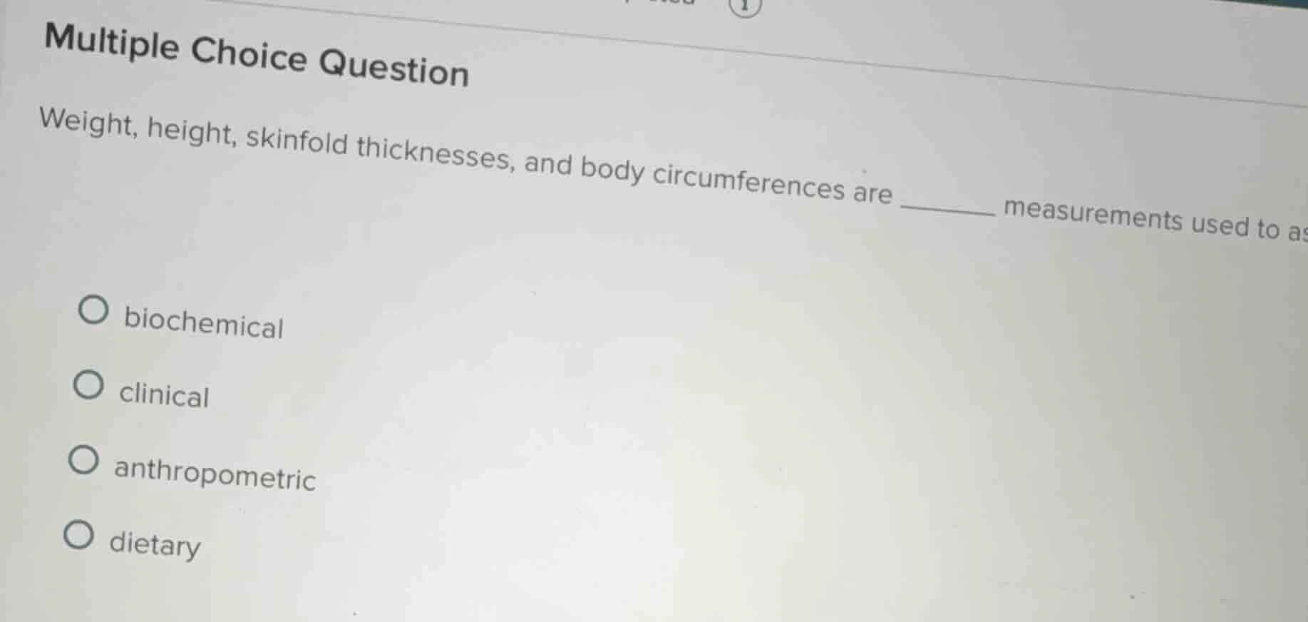 multiple choice question weight, height, skinfold thicknesses, and body…