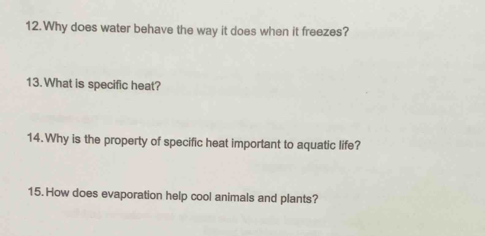 12. why does water behave the way it does when it freezes? 13. what is …