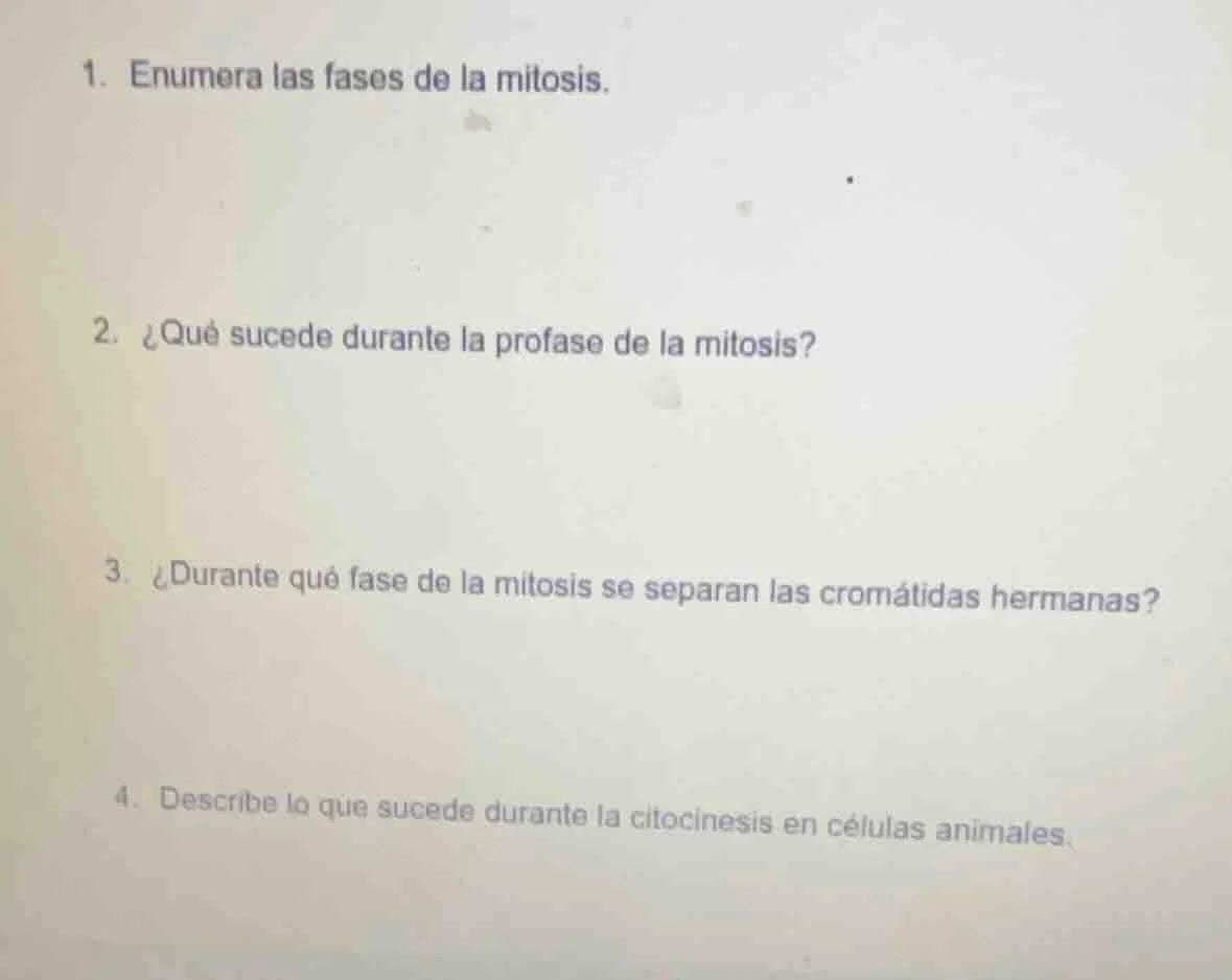 1. enumera las fases de la mitosis. 2. ¿qué sucede durante la profase d…
