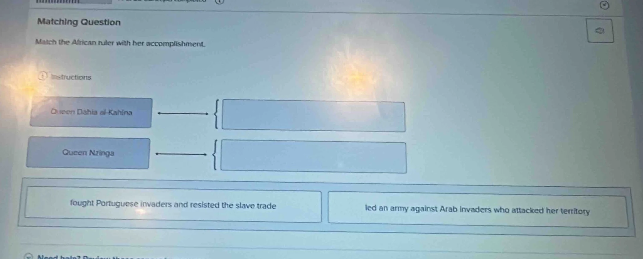 matching question match the african ruler with her accomplishment. inst…