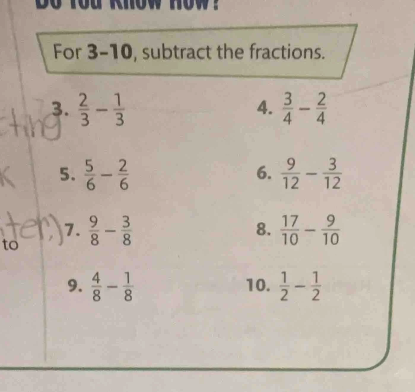 for 3-10, subtract the fractions. 3. $\frac{2}{3} - \frac{1}{3}$ 4. $\f…