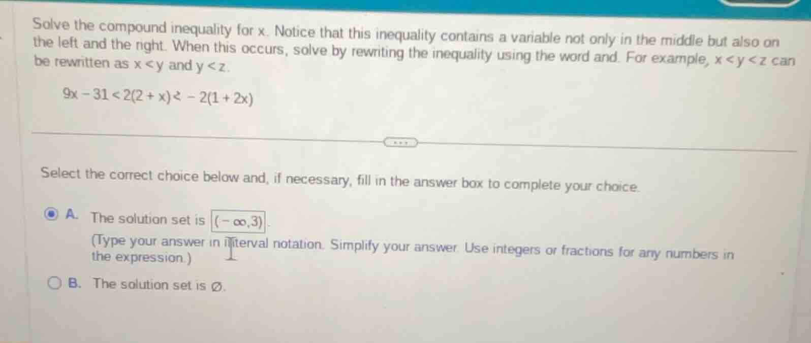 solve the compound inequality for x. notice that this inequality contai…