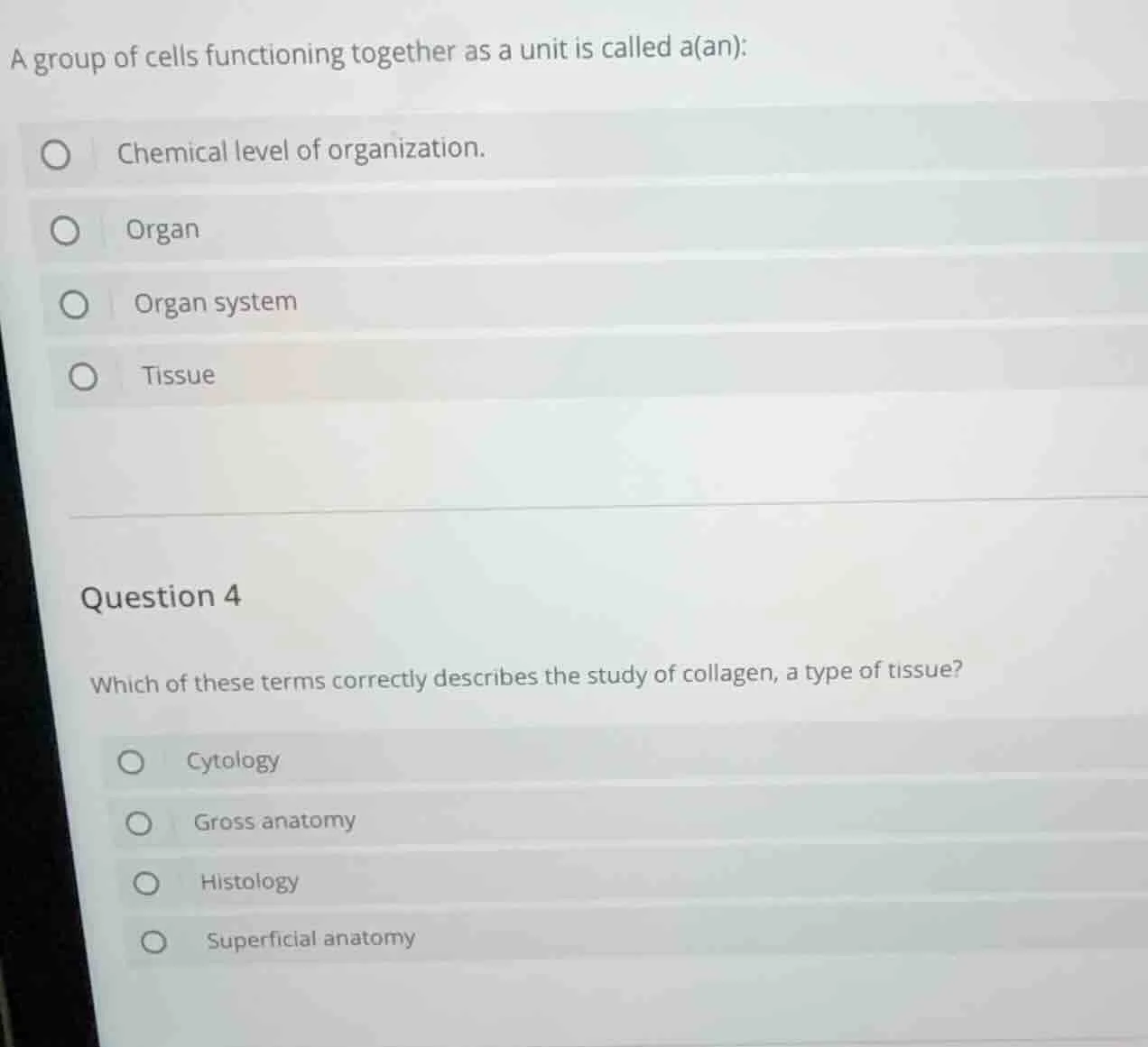 a group of cells functioning together as a unit is called a(an): - chem…