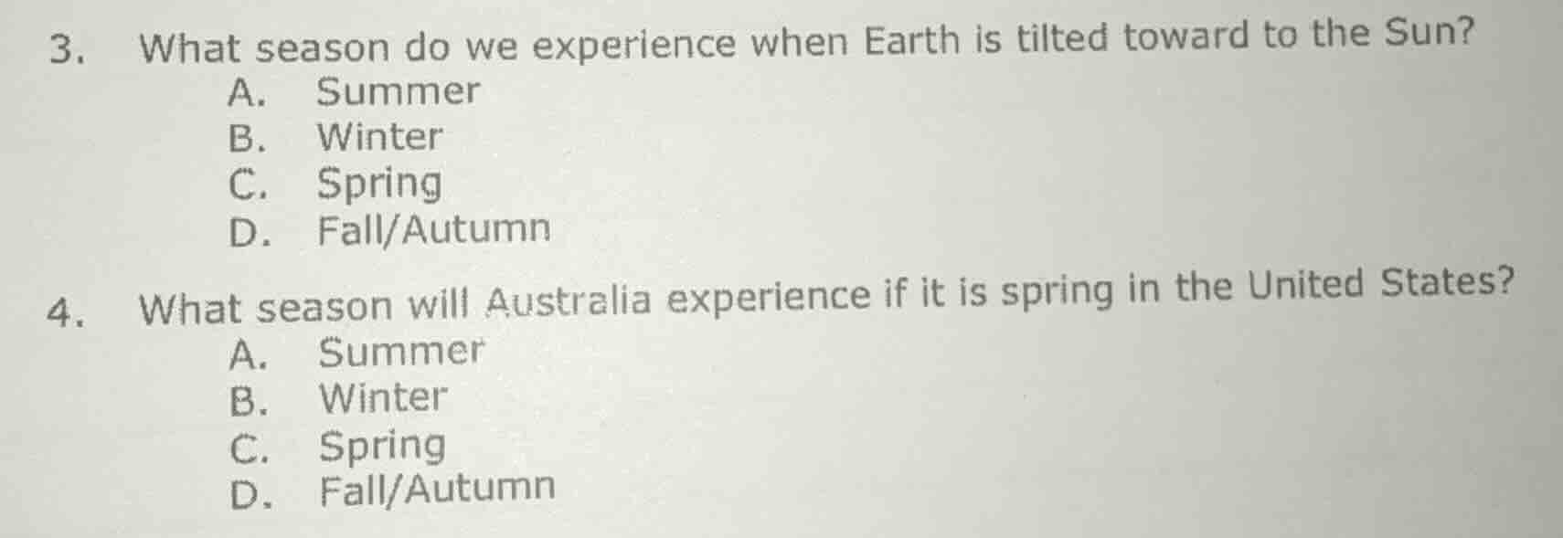3. what season do we experience when earth is tilted toward to the sun?…