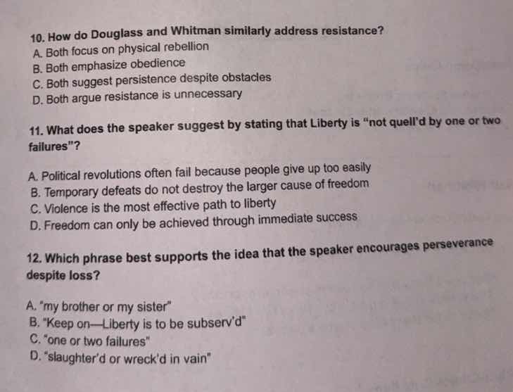 10. how do douglass and whitman similarly address resistance? a. both f…