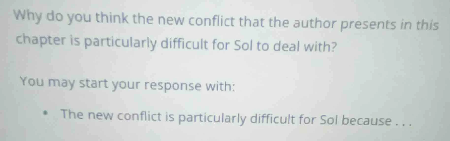 why do you think the new conflict that the author presents in this chap…