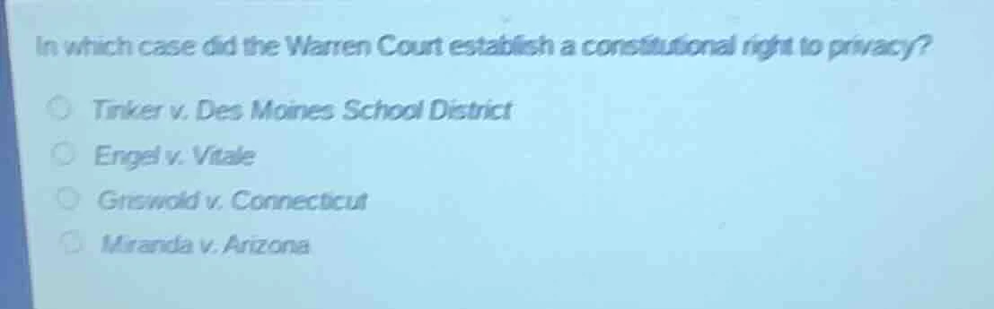 in which case did the warren court establish a constitutional right to …