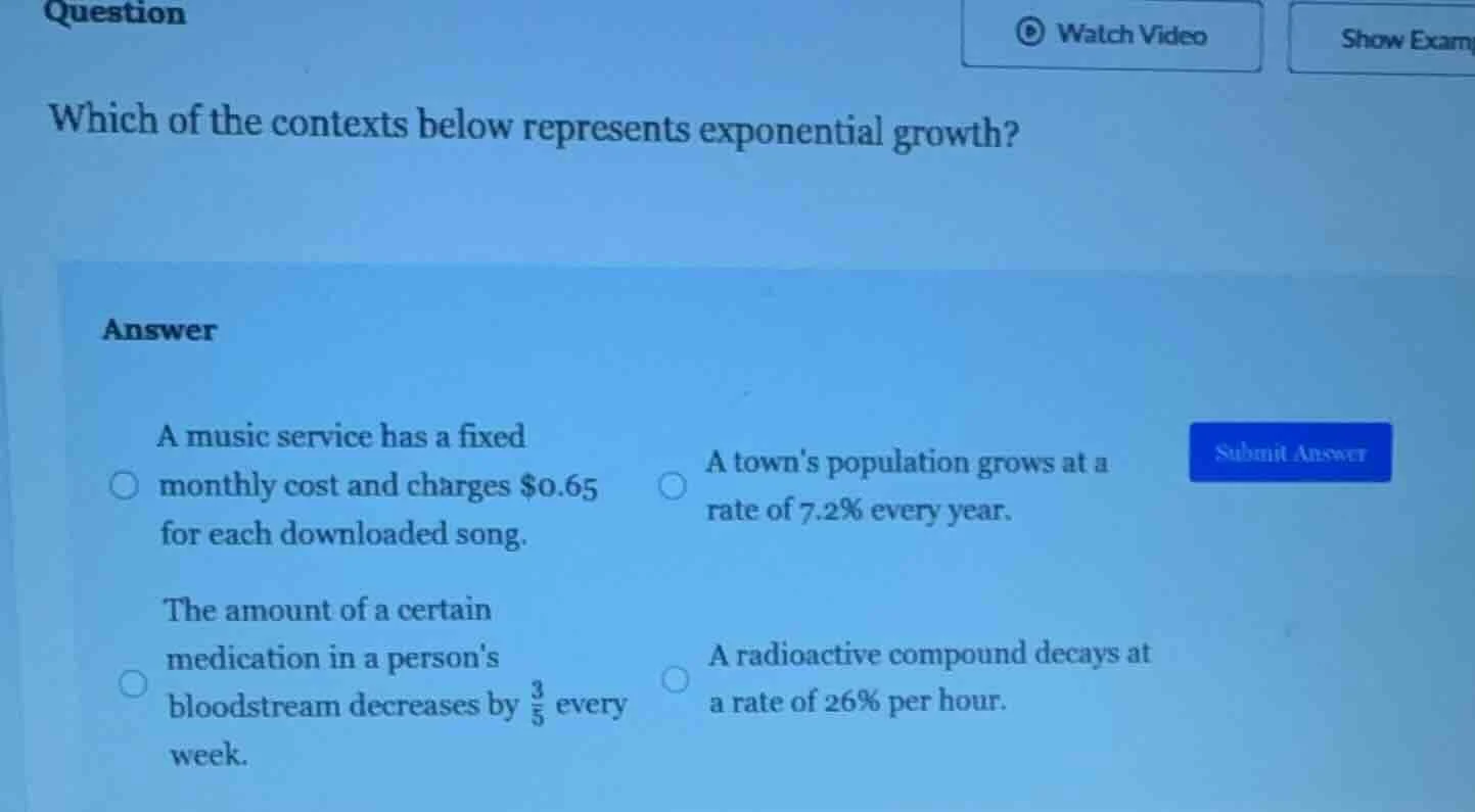 question which of the contexts below represents exponential growth? ans…