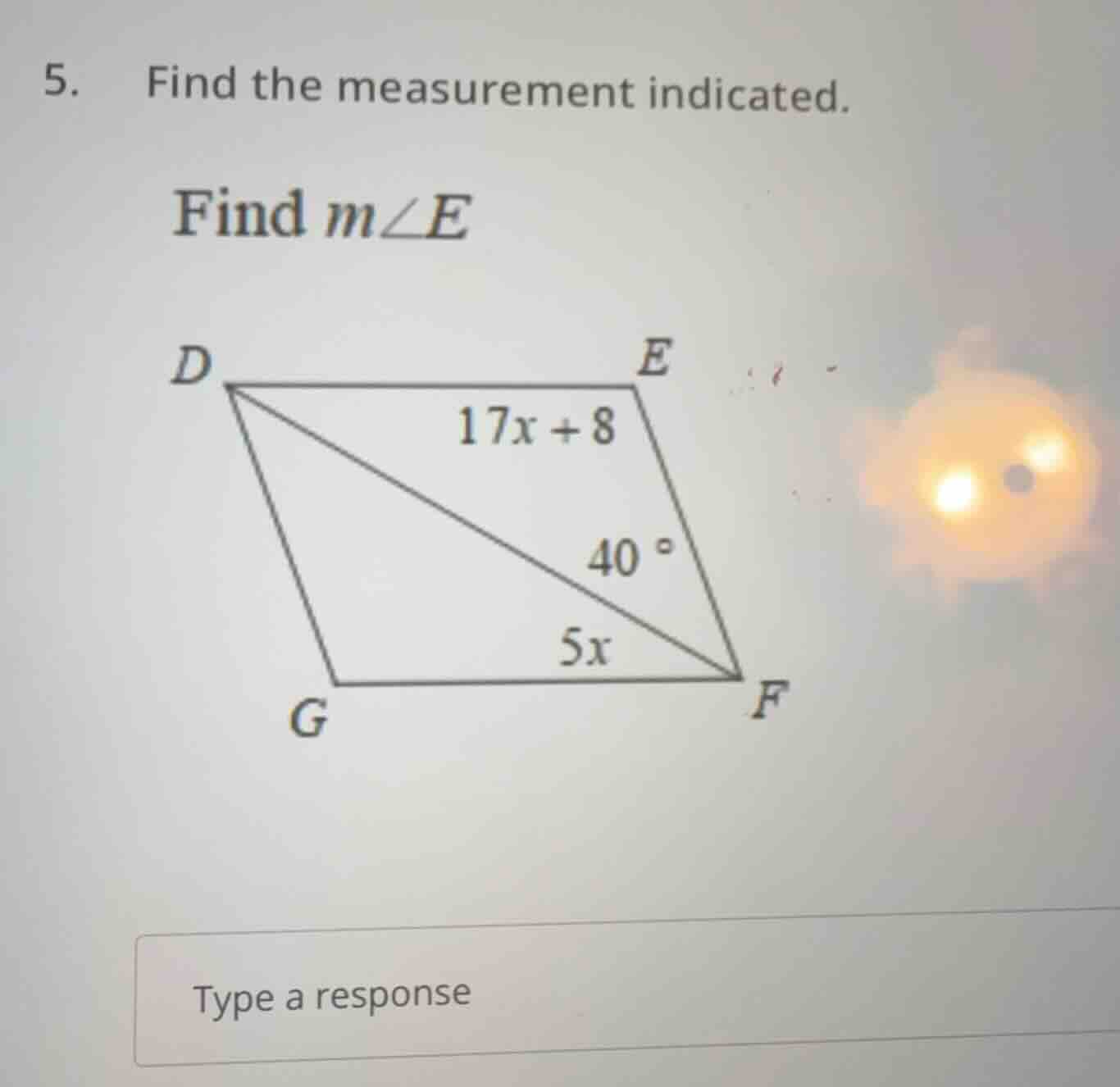 5. find the measurement indicated. find ( mangle e ) image of a quadril…