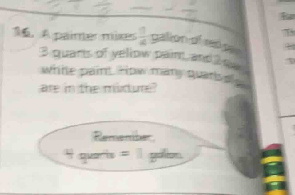 16. a painter mixes \\(\\frac{1}{4}\\) gallon of red paint, 3 quarts of…