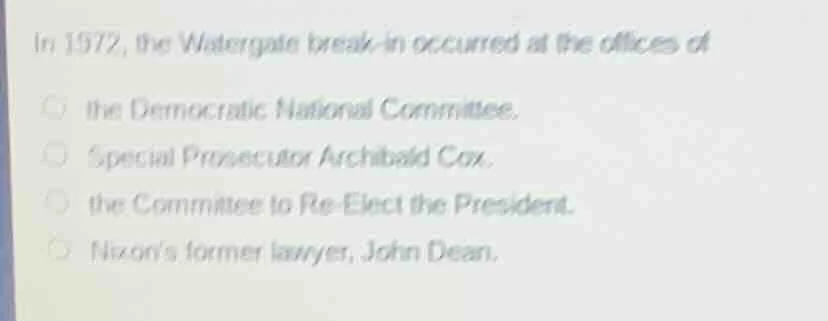 in 1972, the watergate break - in occurred at the offices of the democr…