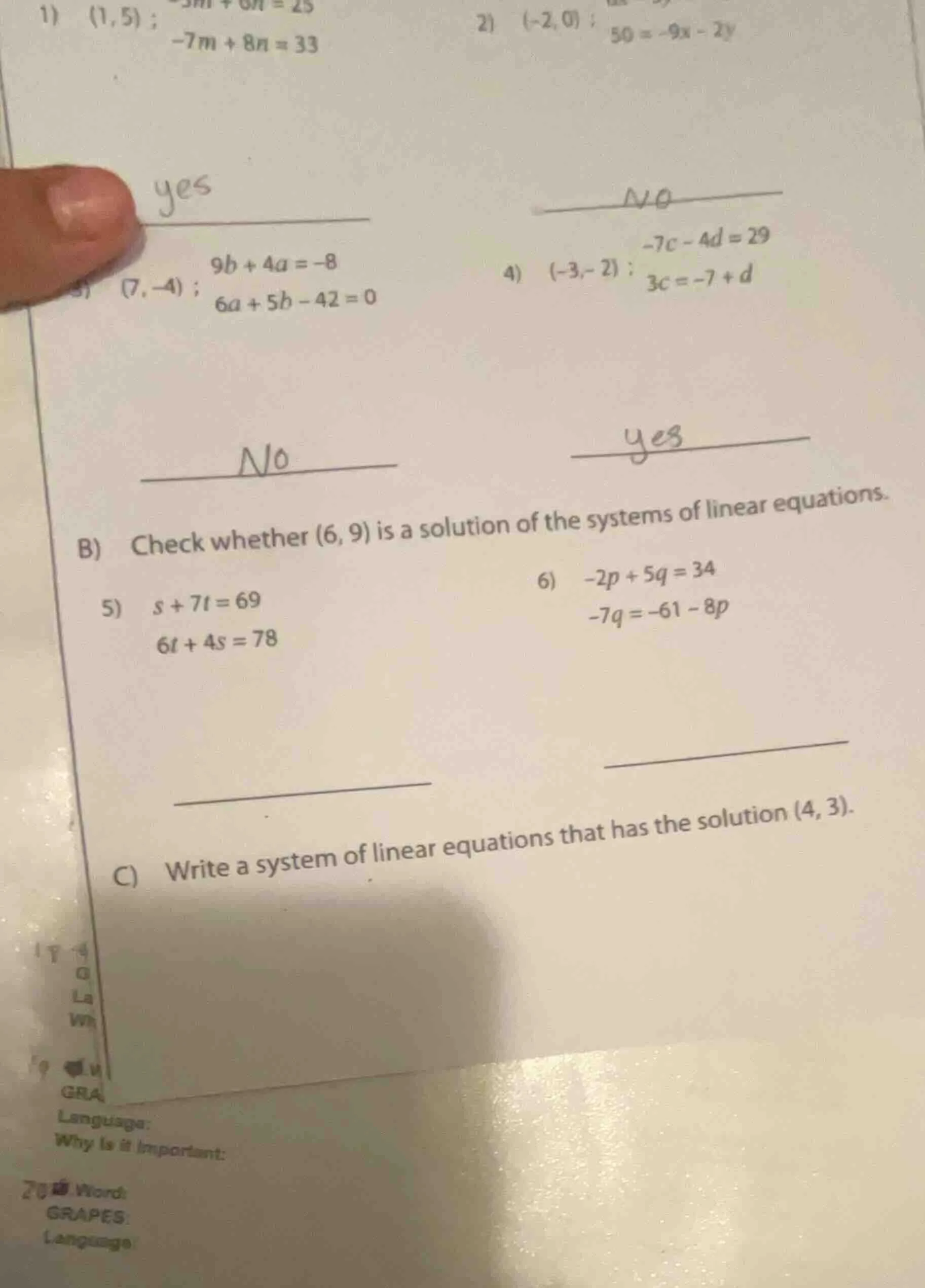 1) (1,5) ; -7m + 8n = 33 2) (-2,0) ; 50 = -9x - 2y (7, -4) ; 9b + 4a = …