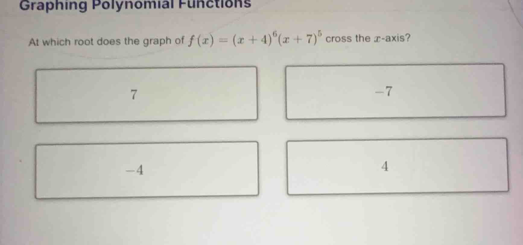 graphing polynomial functions at which root does the graph of $f(x) = (…