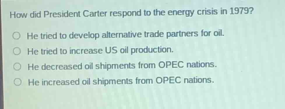 how did president carter respond to the energy crisis in 1979? he tried…