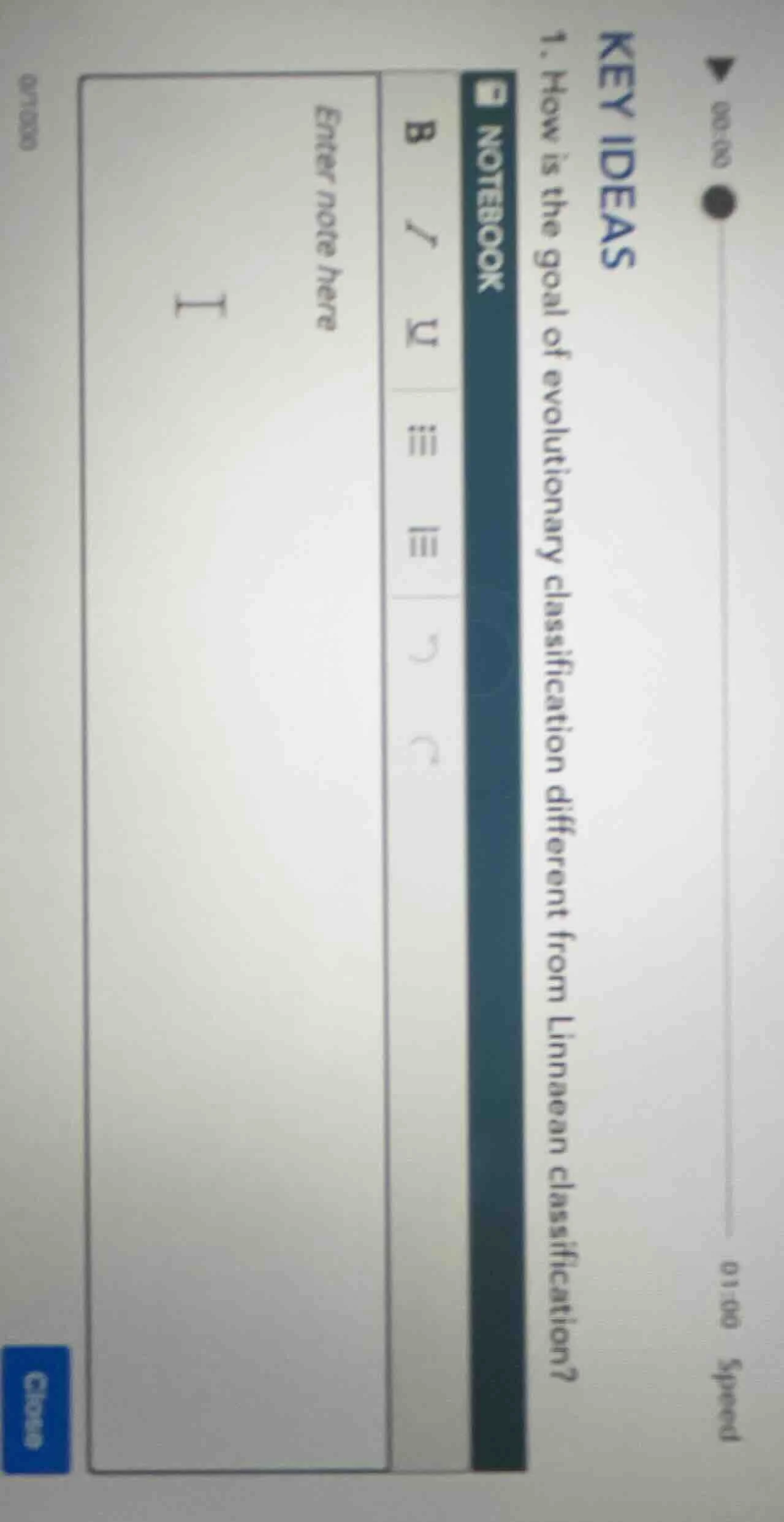 key ideas 1. how is the goal of evolutionary classification different f…