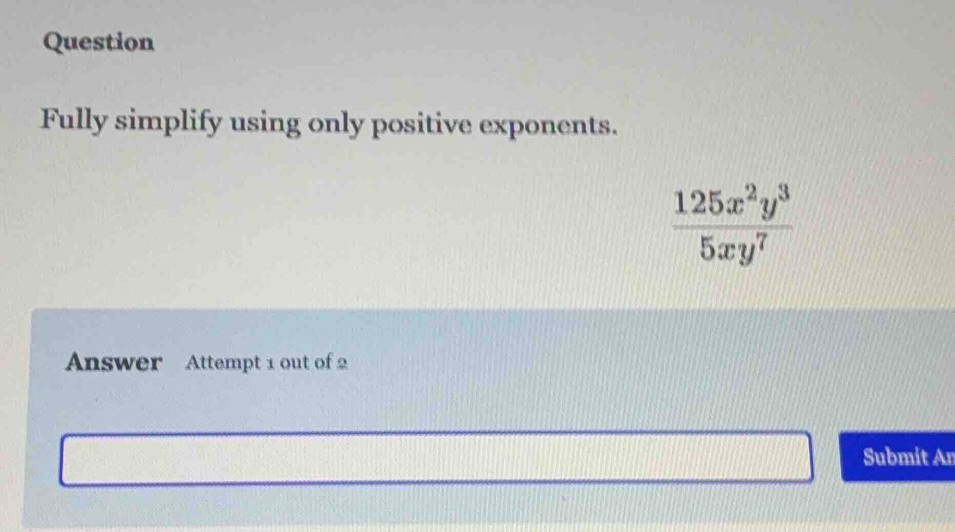 question fully simplify using only positive exponents. \\(\\frac{125x^{…