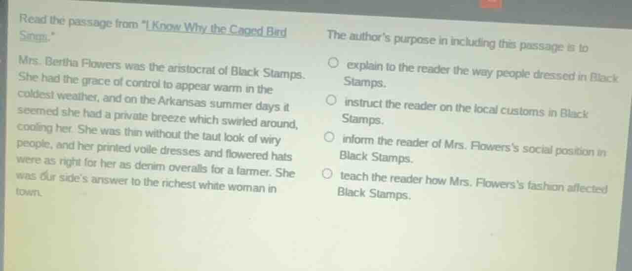 read the passage from \i know why the caged bird sings.\ mrs. bertha fl…