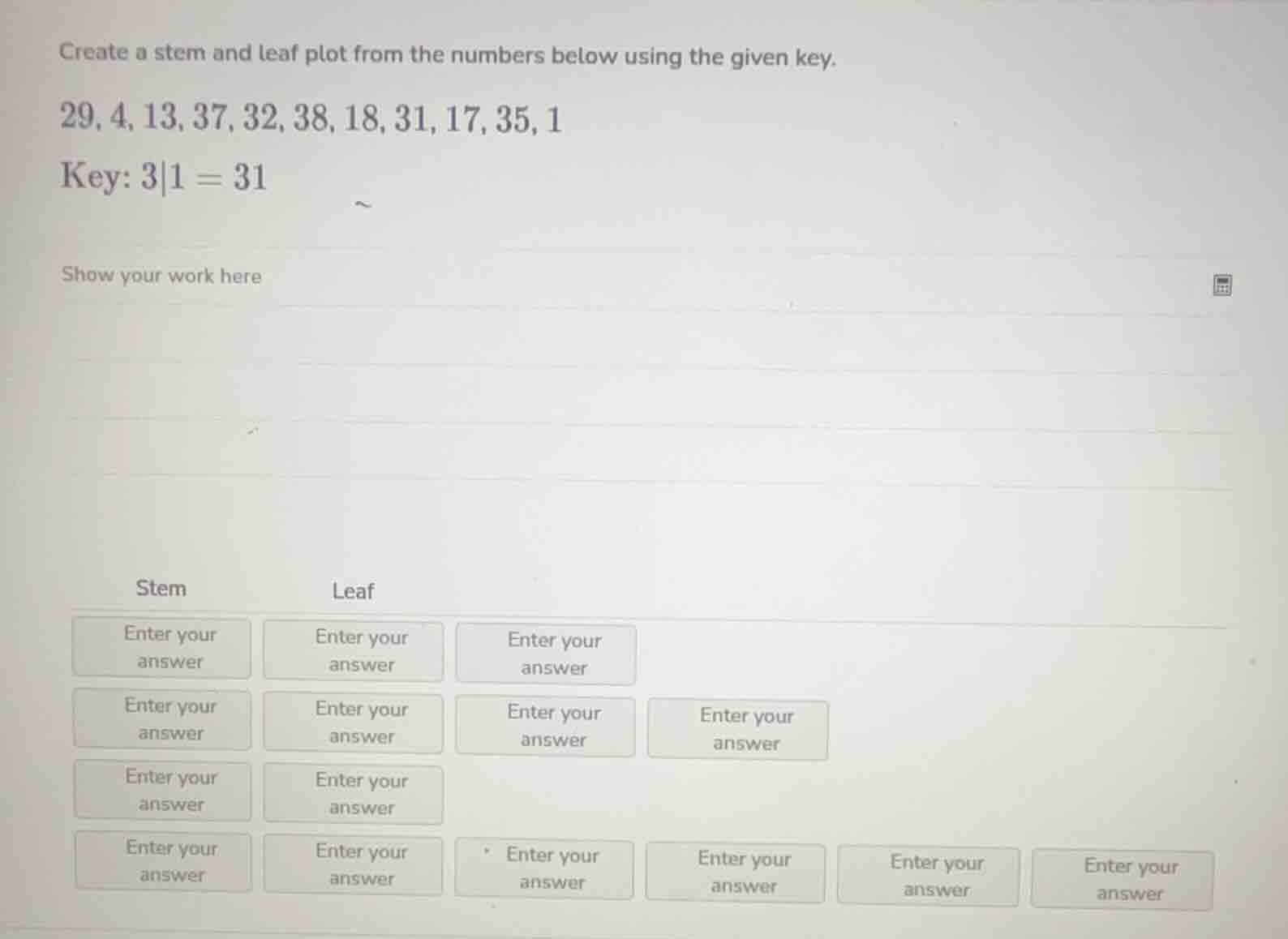 create a stem and leaf plot from the numbers below using the given key.…