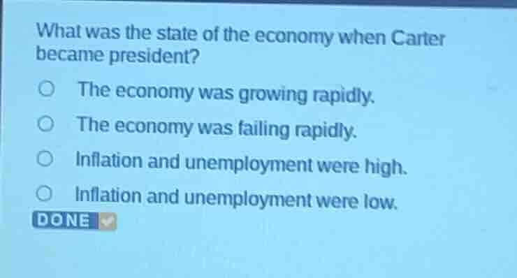 what was the state of the economy when carter became president? the eco…