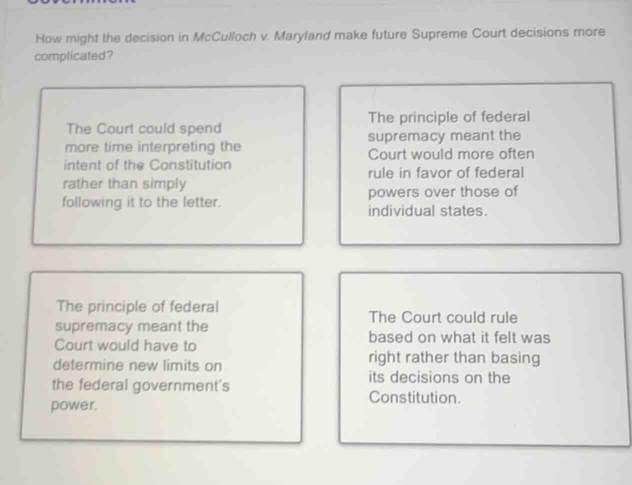 how might the decision in mcculloch v. maryland make future supreme cou…
