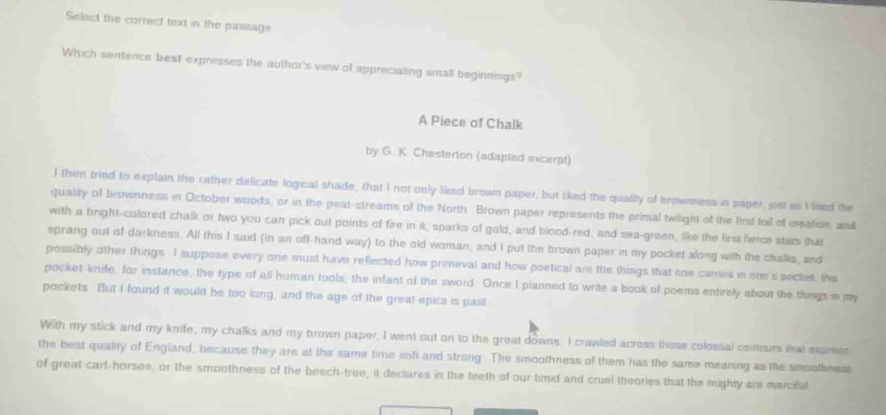 select the correct text in the passage which sentence best expresses th…