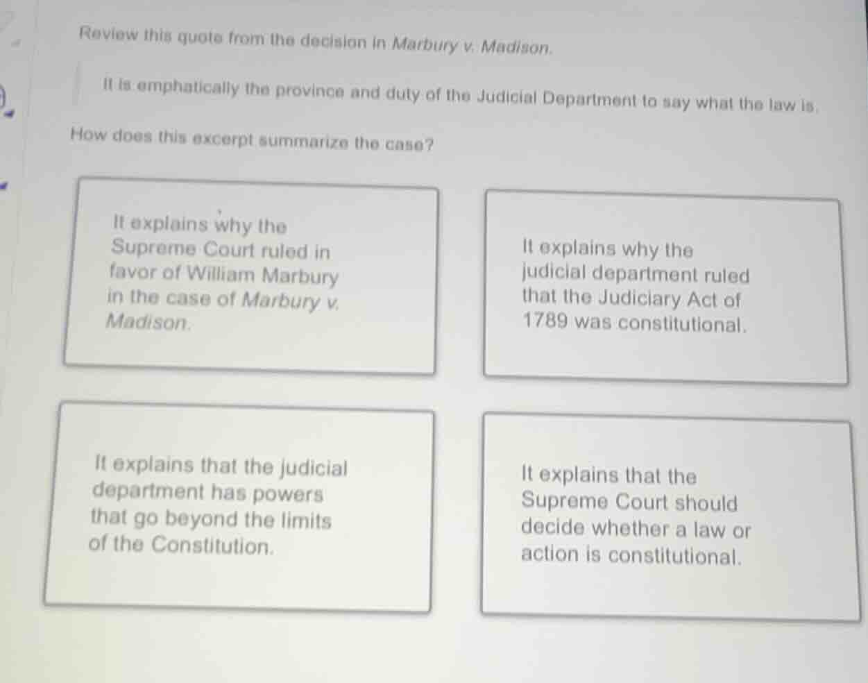 review this quote from the decision in marbury v. madison. it is emphat…