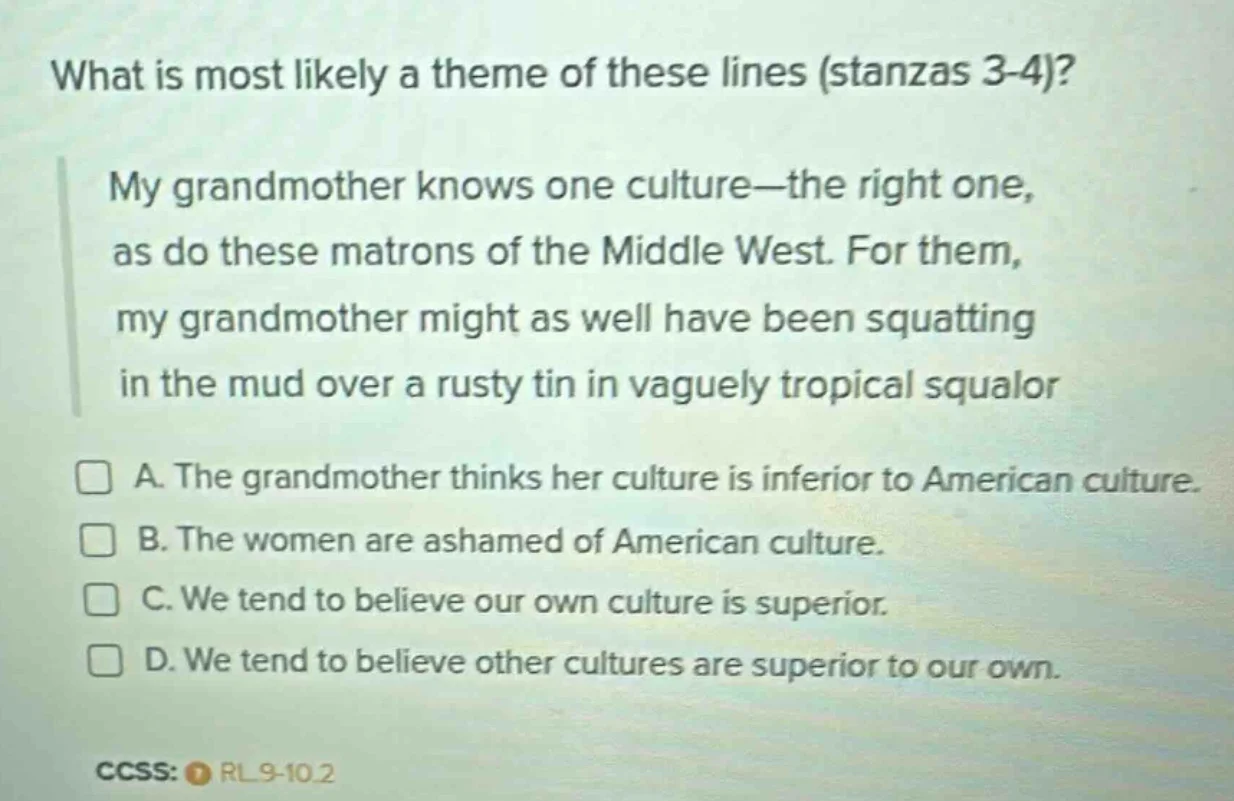what is most likely a theme of these lines (stanzas 3-4)? my grandmothe…
