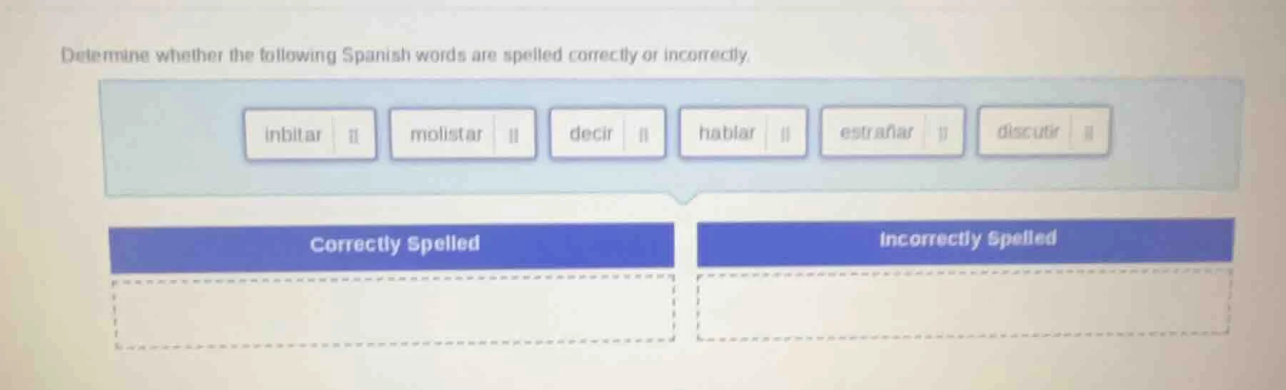 determine whether the following spanish words are spelled correctly or …
