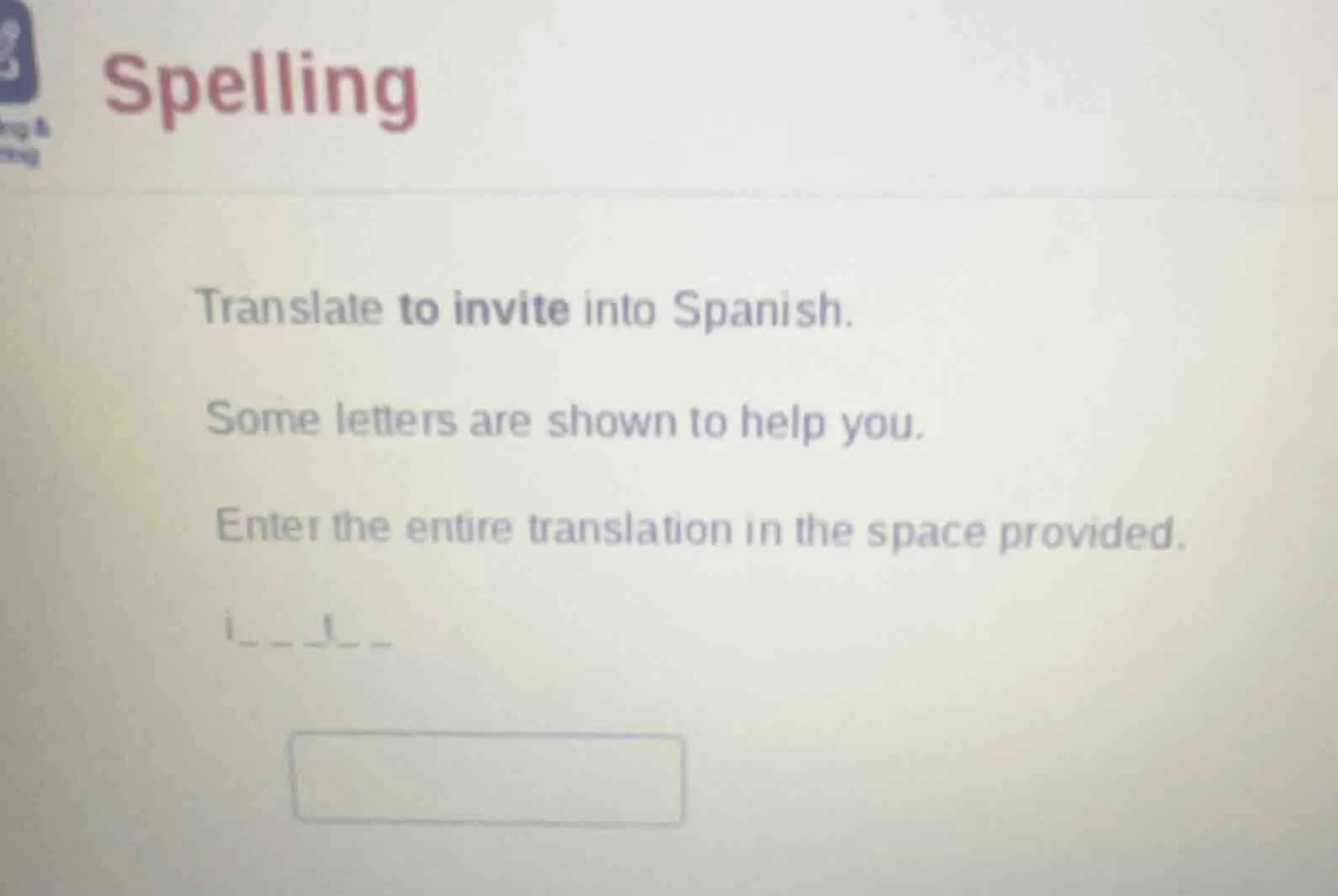 spelling translate to invite into spanish. some letters are shown to he…