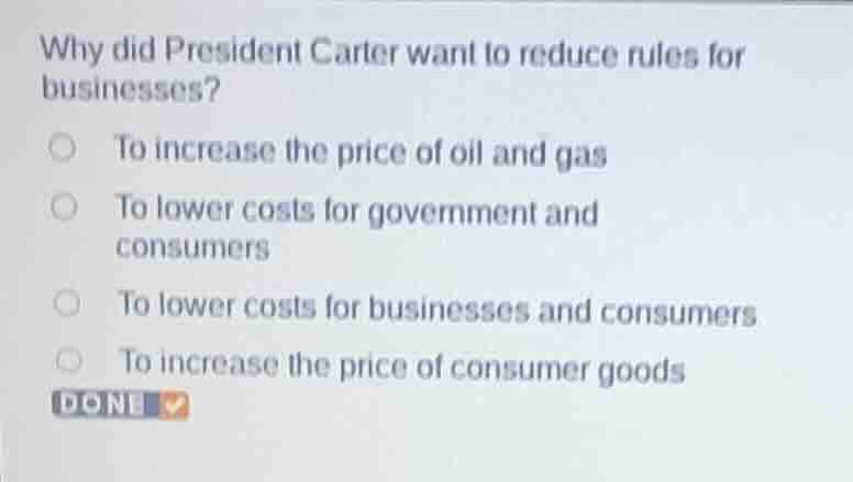 why did president carter want to reduce rules for businesses? to increa…