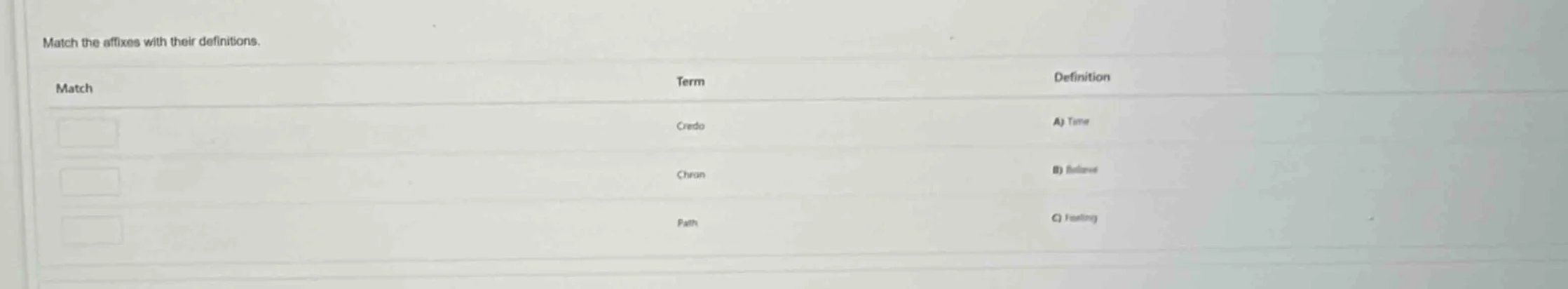 match the affixes with their definitions. match\tterm\tdefinition \tcre…