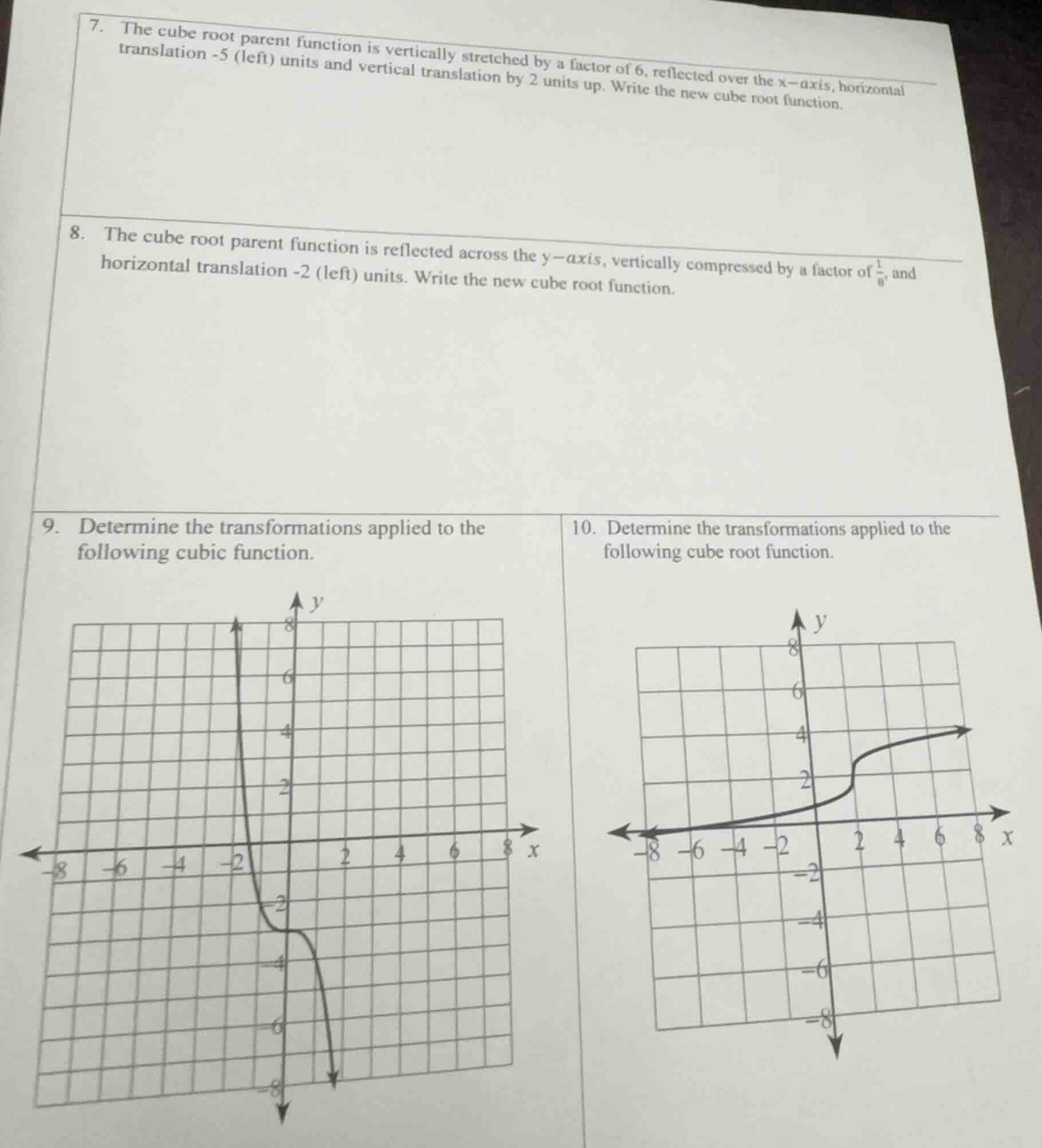 7. the cube root parent function is vertically stretched by a factor of…