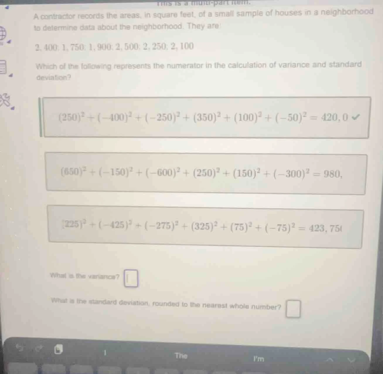 a contractor records the areas, in square feet, of a small sample of ho…