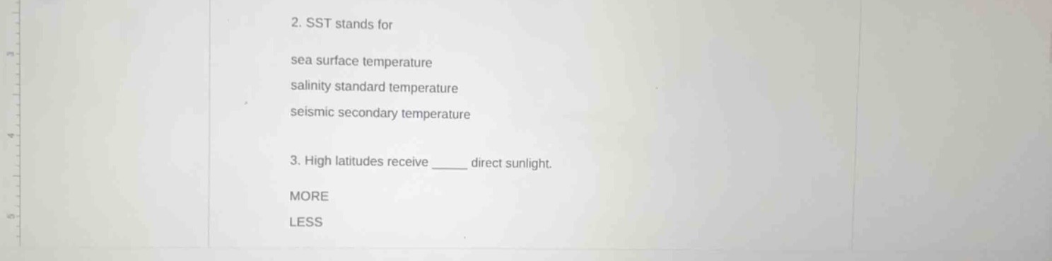 2. sst stands for sea surface temperature salinity standard temperature…