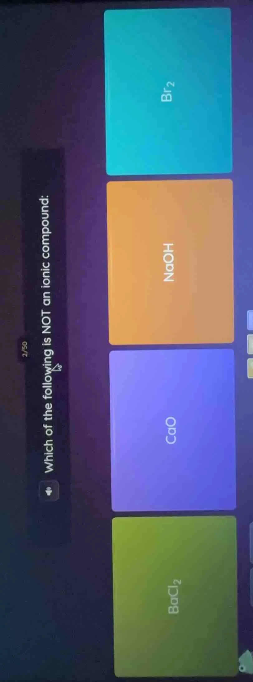2/50 which of the following is not an ionic compound: br₂ naoh cao bacl₂
