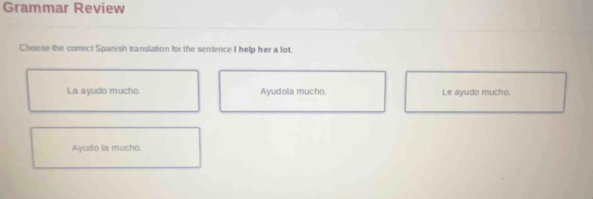 grammar review choose the correct spanish translation for the sentence …