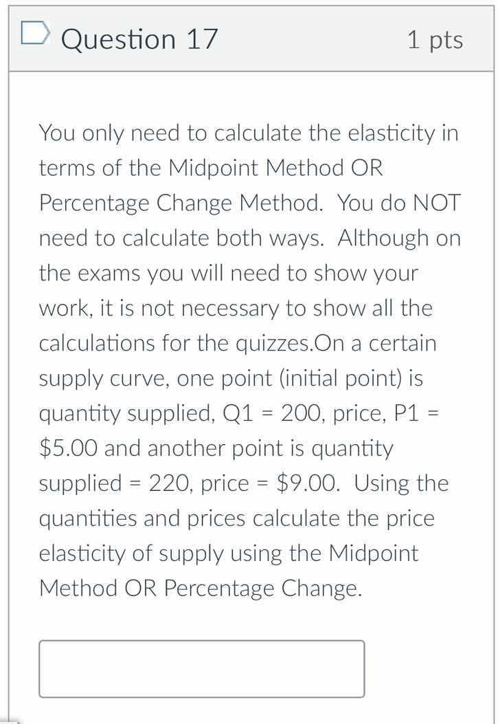 question 17 1 pts you only need to calculate the elasticity in terms of…