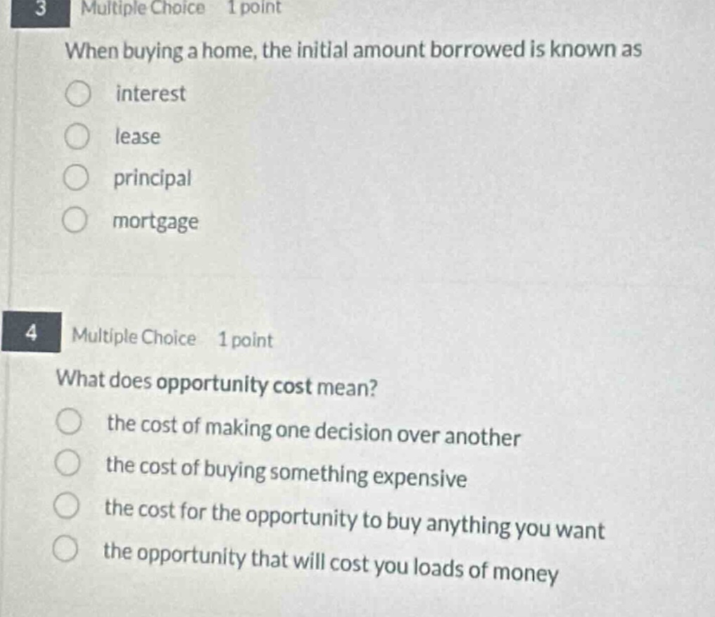 3 multiple choice 1 point when buying a home, the initial amount borrow…