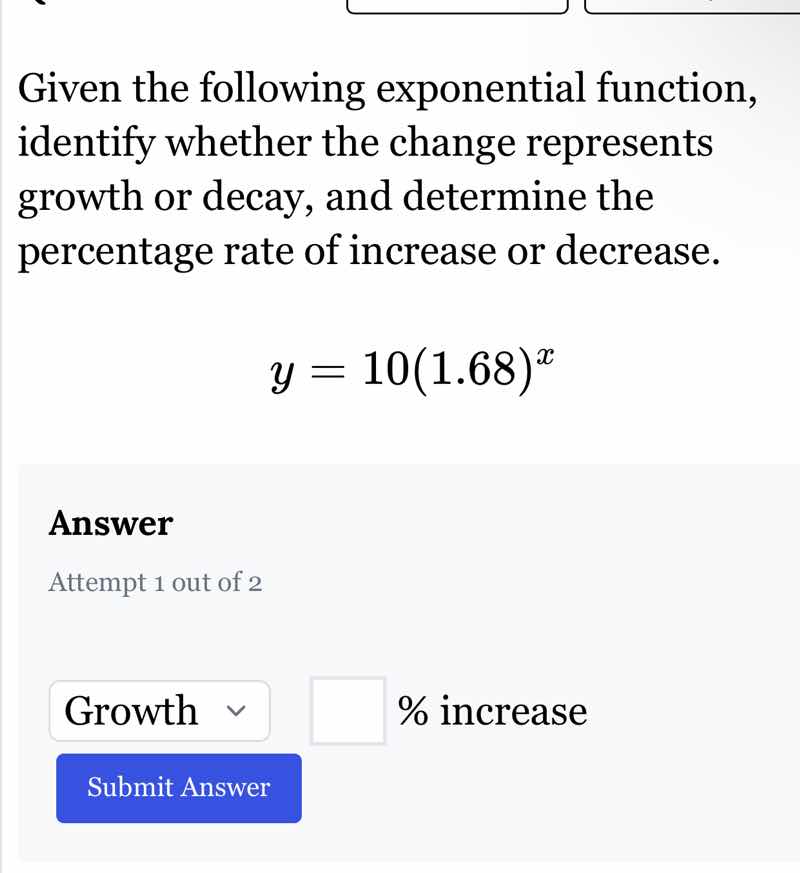 given the following exponential function, identify whether the change r…