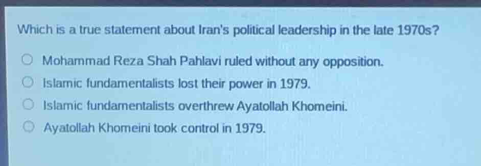 which is a true statement about irans political leadership in the late …