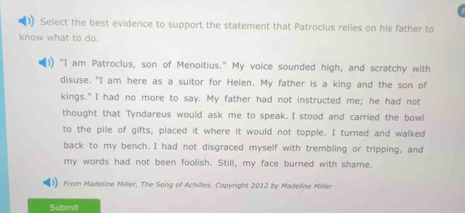select the best evidence to support the statement that patroclus relies…