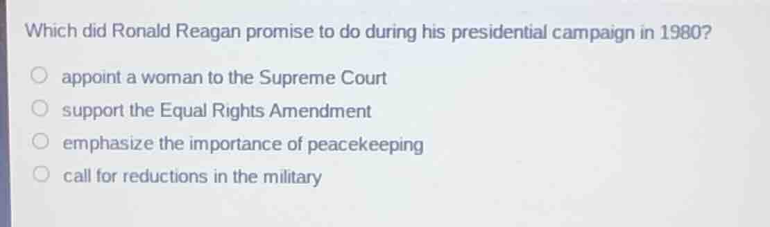 which did ronald reagan promise to do during his presidential campaign …