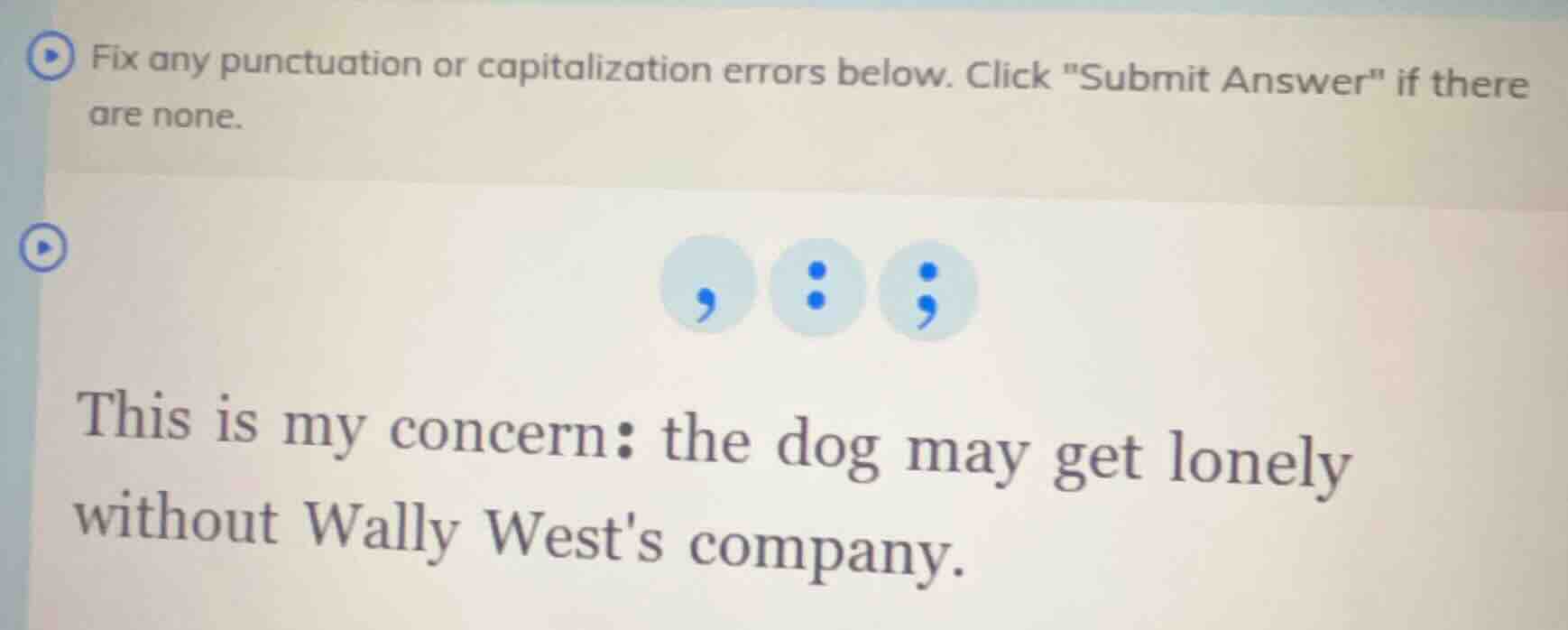 fix any punctuation or capitalization errors below. click \submit answe…
