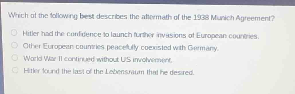which of the following best describes the aftermath of the 1938 munich …